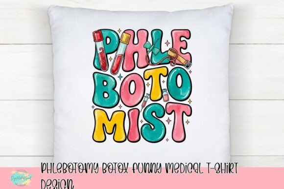 Phlebotomy Botox Funny Medical T-Shirt Design