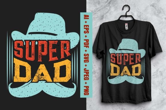 Super Dad T-Shirt Design: Typography for Father's Day